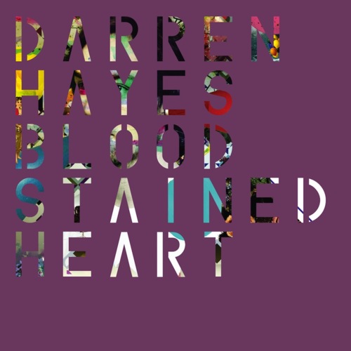 bloodstained Darren Hayes - Bloodstained heart